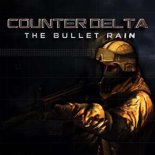 《反三角洲部队：枪林弹雨 Counter Delta The Bullet Rain》中文版 整合版 【含1.0.1补丁】