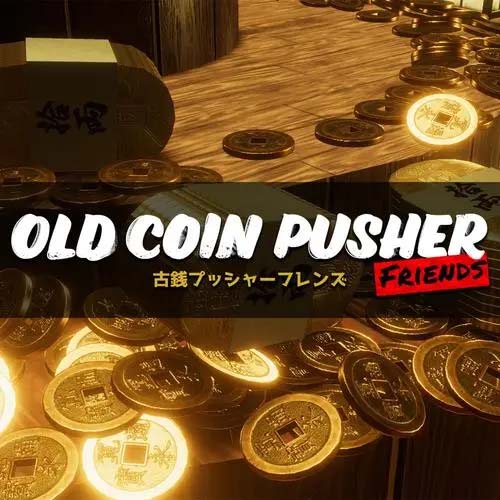 《老推币机的朋友们 Old Coin Pusher Friends》英文版 (不影响）整合版 【含1.1.8补丁】