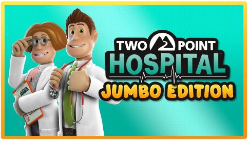 【XCI】《双点医院加量版 Two Point Hospital JUMBO Edition》中文版 整合版 【1.0.11+4个DLC】16.0.0系统可运行）