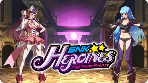 SNK女中豪杰 狂暴双打 SNK Heroines Tag Team Frenzy|官方中文|本体+1.41升补+4DLC|NSP|原版|